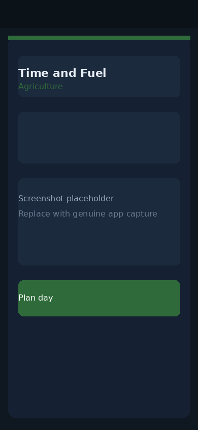 Placeholder for Time and Fuel Agriculture. Concept stage — replace with genuine screenshots when the product exists.