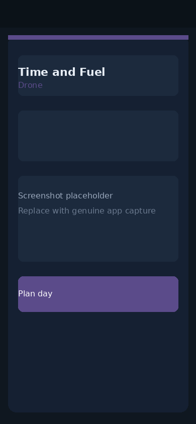 Placeholder for Time and Fuel Drone. Concept stage — replace with genuine screenshots when the product exists.